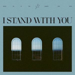 I Stand With You (Single)