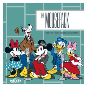 The MousePack - Mickey and Friends Singing Classic Standards