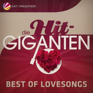 Die Hit Giganten Best of Lovesongs