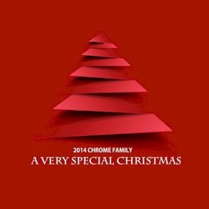 2014 Chrome Family - A Very Special Christmas (Single)