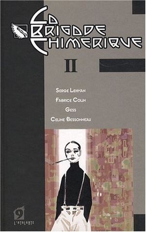 La Brigade chimérique, tome 2