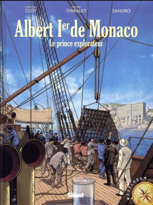 Albert 1er de Monaco - Le prince explorateur