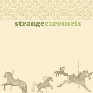 Strange Carousels