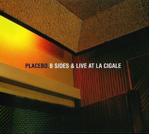 B‐Sides & Live at La Cigale (Live)
