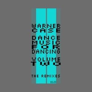 dance music for dancing, vol. 2 (the remixes)