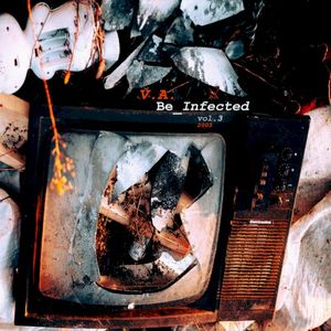Be Infected, Vol. 3