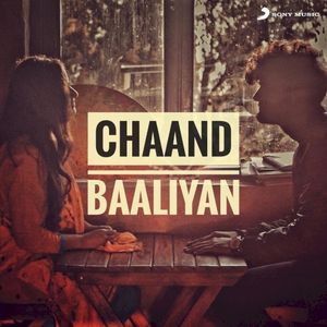 Chaand Baaliyan (Single)