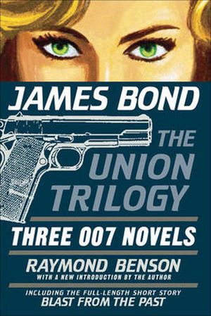 James Bond: The Union Trilogy
