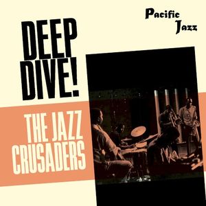 The Jazz Crusaders: Deep Dive!
