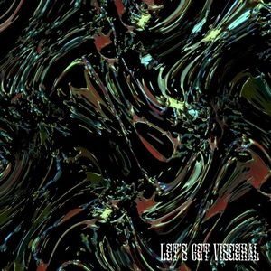 Let's Get Visceral (EP)