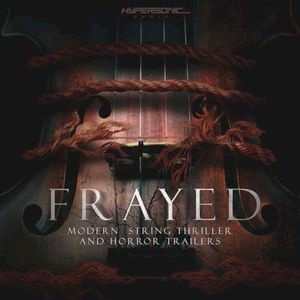 Frayed: Modern String Thriller and Horror Trailers