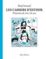 Couverture Histoires de mes 16 ans - Les Cahiers d'Esther, tome 7