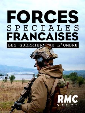 Forces spéciales françaises - Les Guerriers de l'ombre