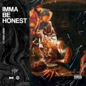 Imma Be Honest (Single)