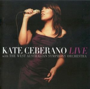 Kate Ceberano Live with The West Australian Symphony Orchestra (Live)