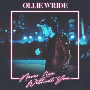 Never Live Without You (Single)