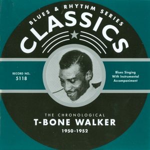 Blues & Rhythm Series: The Chronological T‐Bone Walker 1950–1952