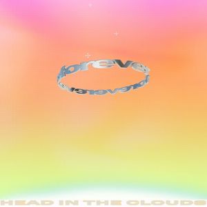 Head in the Clouds Forever (Single)