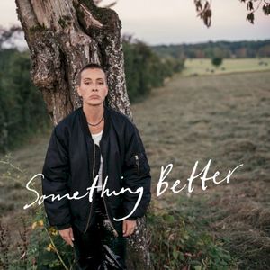 Something Better (Single)