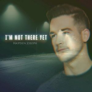 I'm Not There Yet (EP)
