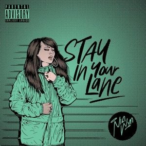 Stay in Your Lane (Single)