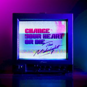 Change Your Heart or Die (Single)