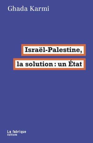 Israël-Palestine, la solution : un État