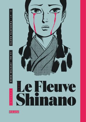 Le Fleuve Shinano : Intégrale