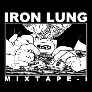 Iron Lung Mixtape I