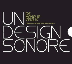 Un design sonore de Monique Giroux