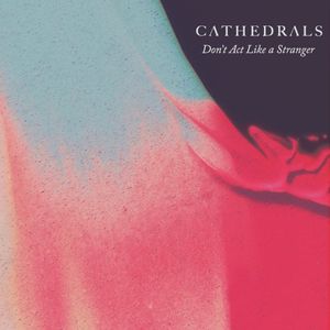 Don't Act Like A Stranger (Single)