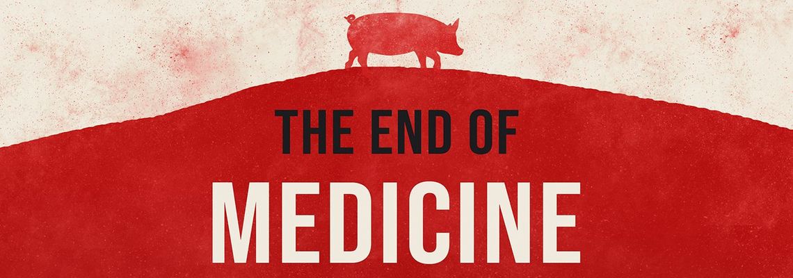 Cover The End of Medicine