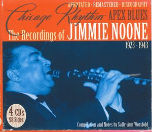 Chicago Rhythm - Apex Blues - The Recordings of Jimmie Noone 1923-1943