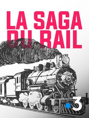 La Saga du rail