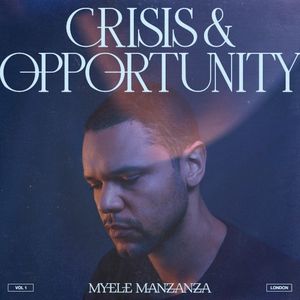 Crisis & Opportunity, Vol. 1: London