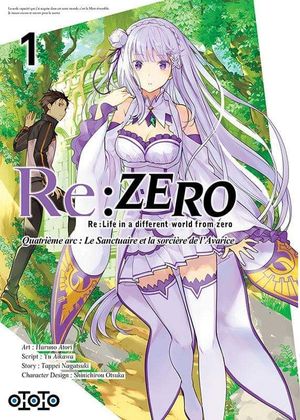 Re:Zero : Quatrième arc : Le Sanctuaire et la sorcière de l'avarice, tome 1