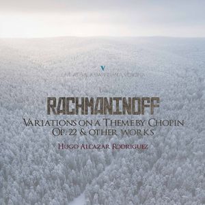Variations on a Theme of Chopin, op. 22 & Other Works