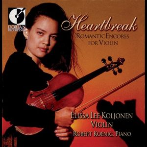 Heartbreak: Romantic Encores for Violin