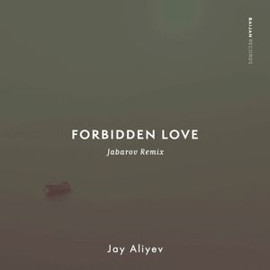 Forbidden Love (Jabarov remix) (Single)