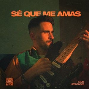 Sé que me amas (Single)