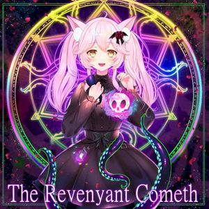 The Revenyant Cometh (Nyanners Intro BGM) (Single)