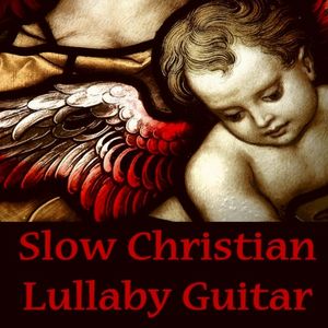 Slow Christian Lullaby Guitar