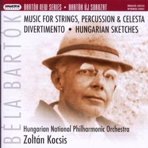 Music for Strings, Percussion & Celesta / Divertimento / Hungarian Sketches