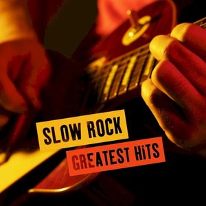 Slow Rock Greatest Hits