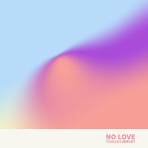 No Love (Ticklish Baile Reboot)