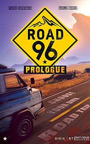 Road 96 : Prologue