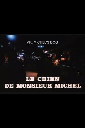 Le Chien de M. Michel