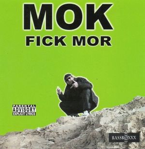 MOR, Fuck You !