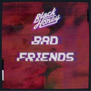 Bad Friends (Single)