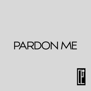 Pardon Me (Single)